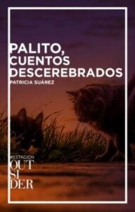 Palito, cuentos descerebrados