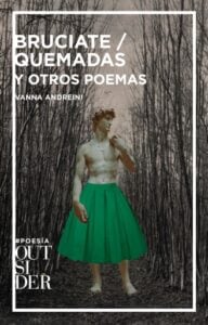 bruciate / quemadas y otros poemas