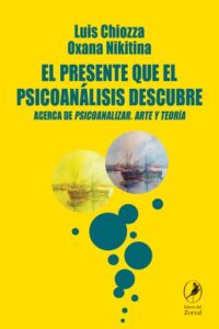 Publication 13 El presente que el psicoanálisis descubre