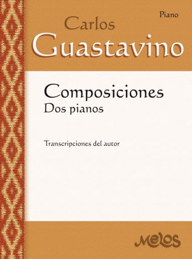Composiciones : dos pianos Carlos A. Guastavino