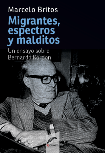 Migrantes, espectros y malditos