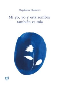Publication 22 Mi yo, yo y esta sombra también es mía