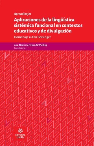 Aplicaciones de la lingüística sistémica funcional en contextos educativos y de divulgación. Homenaje a Ann Borsinger