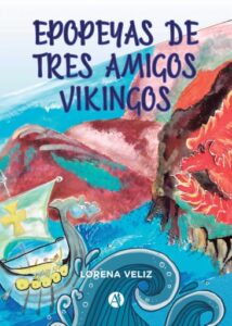Publication 21 Epopeyas de tres amigos vikingos