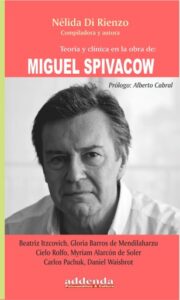 Publication 3 Teoría y clínica en la obra de Miguel Spivakow