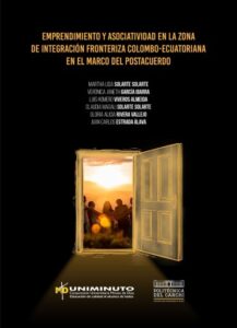 Publication 3 Emprendimiento y asociatividad en la zona de integración fronteriza colombo-ecuatoriana en el marco del postacuerdo