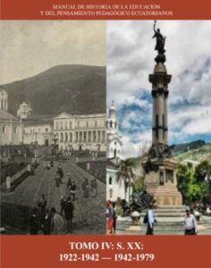Publication 3 Manual de Historia de la Educación y del pensamiento Pedagógico Ecuatorianos. Tomo 4